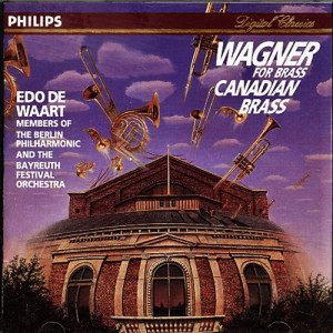 Edo de Waart Canadian Brass Berlin Philharmonic - Wagner for Brass - CD - Album