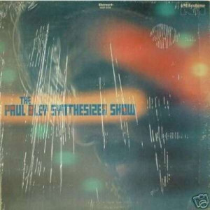 Paul Bley Synthesizer Show - Paul Bley Synthesizer Show - Vinyl - LP