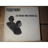 Persephony - To Those Who Loved Us