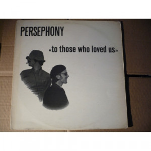 Persephony - To Those Who Loved Us - Vinyl - LP