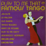 Vaclav Hybs Orchestra - Play To Me That Famous Tango