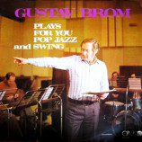 Gustav Brom - Plays For You Pop Jazz and Swing