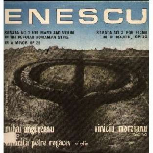 Petre-rogacev - Ungureanu - Moroianu - Enescu: Sonata No. 3 For Piano & For Piano And Orchestra - Vinyl - LP