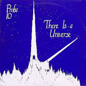 Probe 10 - There Is A Universe - Vinyl - LP