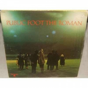 Public Foot The Roman - Public Foot The Roman - Vinyl - LP Gatefold