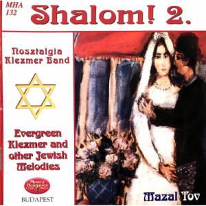 Nosztalgia Klezmer Band  - Shalom! 2. - Mazal Tov - CD - Album