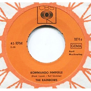 Rainbows - Kommando Pimperle / Ich Weine Dir Nicht Nach - Vinyl - 7"