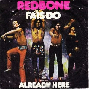 Redbone - Fais-Do / Already Here - Vinyl - 7'' PS