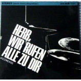 Rhythmusgruppe Des Tuxedo Orchestra - Herr, Wir Rufen Alle Zu Dir - Jazzmesse