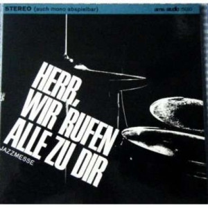 Rhythmusgruppe Des Tuxedo Orchestra - Herr, Wir Rufen Alle Zu Dir - Jazzmesse - Vinyl - EP