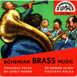 Jindrich Bauer and His Brass Band - Bohemian Brass Music