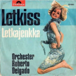 Roberto Delgado & His Orchestra - Letkiss / Letkajenkka