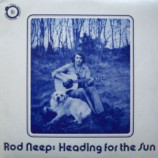 Rod Neep - Heading For The Sun