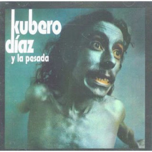 Kubero Díaz y La Pesada - Kubero Díaz y La Pesada - CD - Album