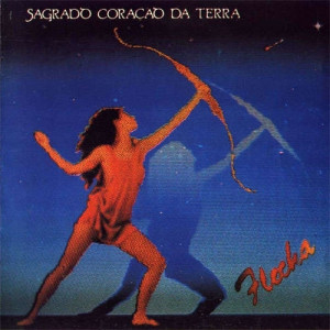 Sagrado Coracao Da Terra - Flecha - CD - Album