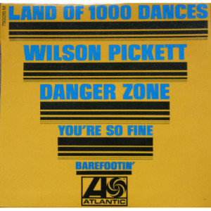 WILSON PICKETT - Land Of 1000 Dances - Vinyl - 7'' PS