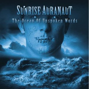 Sunrise Auranaut - The Ocean Of Unspoken Words - CD - Album