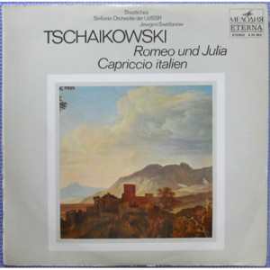 Evgeni Svetlanov - Russian State Symphony Orchest - Tchaikovsky - Romeo und Julia / Capriccio italien op. 45 - Vinyl - LP