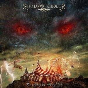 Shadow Circus - On A Dark And Stormy Night - CD - Album