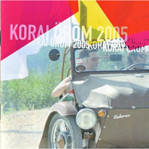 Korai Orom - 2005 - CD - Album
