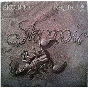 Skorpio - Kelj Fel! - Vinyl - LP