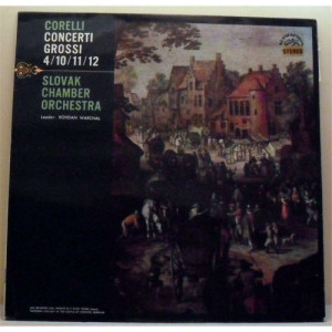 Slovak Chamber Orchestra Bohdan Warchal - Corelli:concerto Grosso 4-10-11-12 - Vinyl - LP