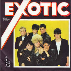 Exotic - O csak ul / 24/24 - Vinyl - 7'' PS
