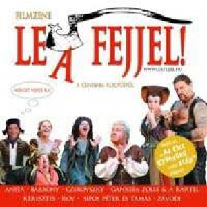 Soundtracks - Le A Fejjel! - CD - Album