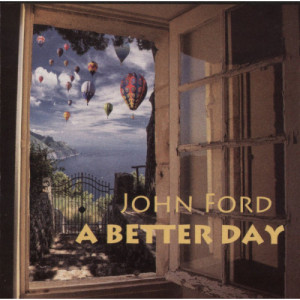 John Ford (Strawbs) - A Better Day - CD - Album