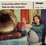 Die Kolibris / Drafi Deutscher and his Magics - In der Liebe zählen Küsse / Hast Du alles Vergessen