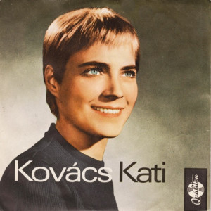 Kovacs Kati - Itt a vilag vege / Nem szuletunk szazszor - Vinyl - 7'' PS