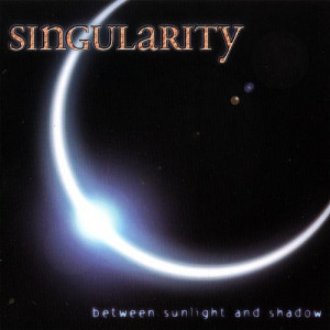 Singularity - Between Sunlight And Shadow - CD - Album