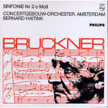 Concertgebouw Orchestra Amsterdam Bernard Haitink - Bruckner: Symphony No. 2 In C Minor