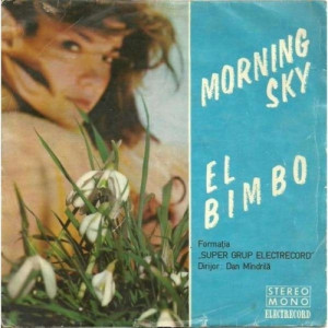 Super Grup Electrecord - Morning Sky / El Bimbo - Vinyl - 7'' PS