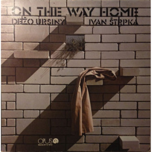 Ursiny Dezo & Ivan Strpka - On the way home - Vinyl - LP
