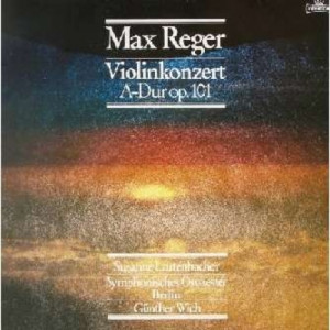 Susanne Lautenbacher-symphonisches Orchester Berli - Max Reger: Violinkonzert A-dur Op.101 - Vinyl - LP
