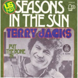 Terry Jacks - Seasons In The Sun / Put The Bone In