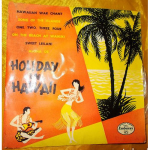The Hawaiian Islanders - Holiday in Hawaii - Vinyl - 7'' PS