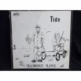 Tide - Almost Live