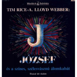 Tim Rice - Andrew Lloyd Webber - Joseph And The Amazing Technicolor Dreamcoat Hungary Cast
