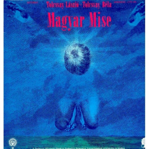 Tolcsvay - Magyar Mise - Hungarian Mass - Vinyl - LP