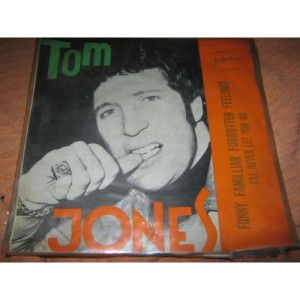 Tom Jones - Funny, Familiar, Forgotten Feeling / I'll Never Let You - Vinyl - 7'' PS