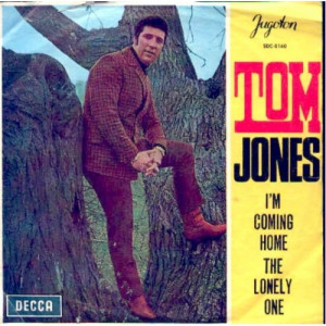 Tom Jones - I'm Coming Home / The Lonely One - Vinyl - 7'' PS