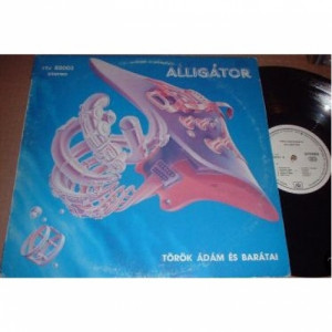 Torok Adam es baratai - Alligator - Vinyl - LP