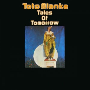 Toto Blanke - Tales Of Tomorrow - Vinyl - LP