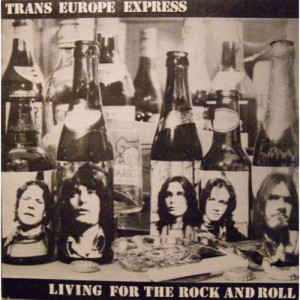 Trans Europe Express - Living For The Rock And Roll - Vinyl - LP Gatefold