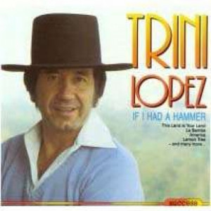 Trini Lopez - If I Had A Hammer - CD - Album