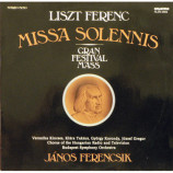 Kincses - Takacs - Korondy - Gregor - Ferencsik - Liszt: Missa Solennis / Gran Festival Mass
