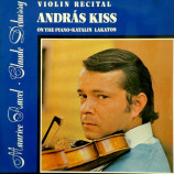 Kiss Andras - Lakatos Katalin - Violin Recital