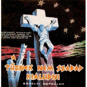 Various Artists - A Tuznek Nem Szabad Kialudni - Transylvanian Folk Songs - Vinyl - LP